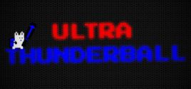 Ultra Thunderball System Requirements