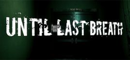 Until Last Breath System Requirements