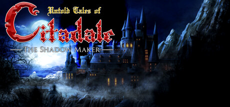 Untold Tales of Citadale: The Shadow Maker 价格