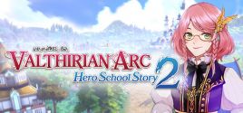 Valthirian Arc: Hero School Story 2 ceny