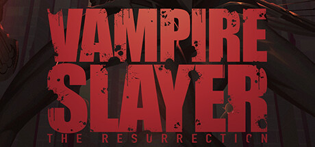 Configuration requise pour jouer à Vampire Slayer: The Resurrection