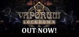 Prix pour Vaporum: Lockdown