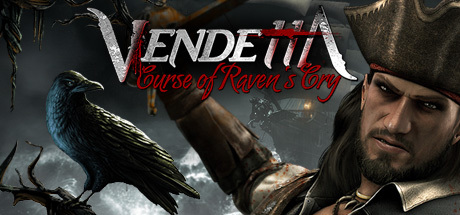 Vendetta - Curse of Raven's Cry Systemanforderungen