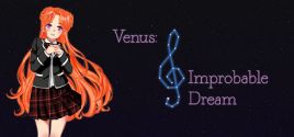 Prezzi di Venus: Improbable Dream