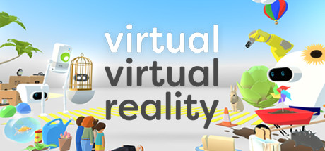 Virtual Virtual Reality系统需求