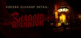 Требования Viscera Cleanup Detail: Shadow Warrior
