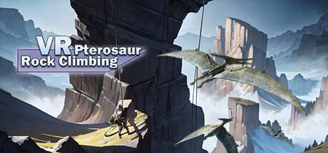 VR Pterosaur Rock Climbing系统需求