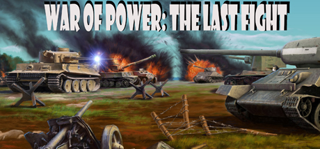 War of Power: The Last Fight 价格