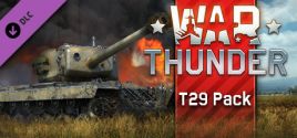 War Thunder - T29 Pack System Requirements