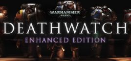 Требования Warhammer 40,000: Deathwatch - Enhanced Edition