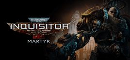 Warhammer 40,000: Inquisitor - Martyr系统需求