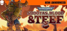 Configuration requise pour jouer à Warhammer 40,000: Shootas, Blood & Teef