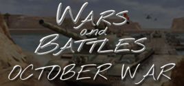 Wars and Battles: October War цены