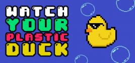 Требования Watch Your Plastic Duck