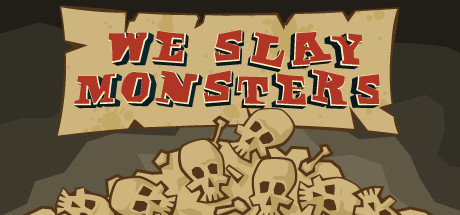 We Slay Monsters цены