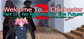 Welcome To... Chichester 2 - Part II : No Regrets For The Future цены