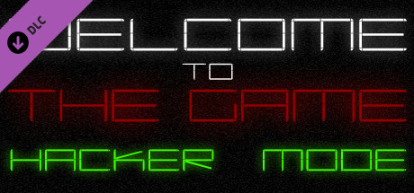 Welcome to the Game - Hacker Mode precios