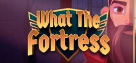 What The Fortress!?系统需求
