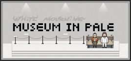 White Mourning: Museum In Pale System Requirements