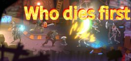 Who dies first System Requirements