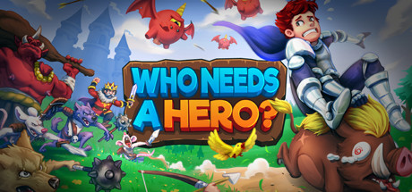 Configuration requise pour jouer à Who Needs a Hero?