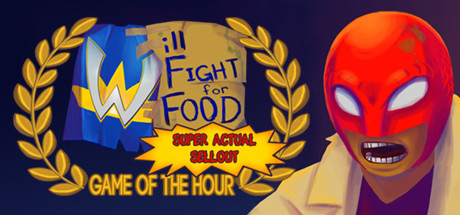 Will Fight for Food: Super Actual Sellout: Game of the Hour prices