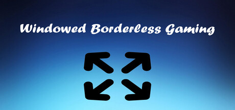 Требования Windowed Borderless Gaming