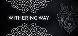 Withering Way Sistem Gereksinimleri