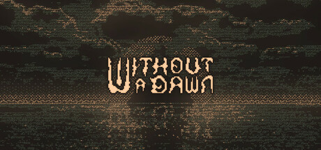 Without a Dawn prices