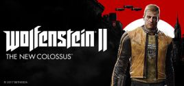 Wolfenstein II: The New Colossus - yêu cầu hệ thống