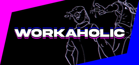 Workaholic System Requirements