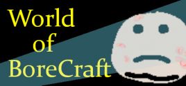 World of BoreCraft System Requirements