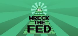 Требования Wreck the Fed