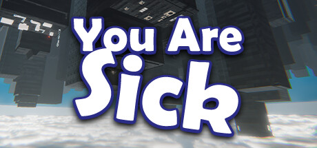 You Are Sick - yêu cầu hệ thống