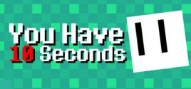 You Have 10 Secondsのシステム要件