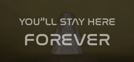 You'll stay here forever Requisiti di Sistema