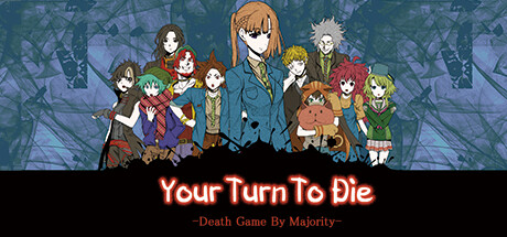 Prix pour Your Turn To Die -Death Game By Majority-