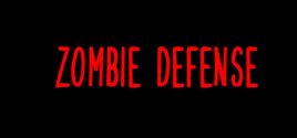 Zombie Defense System Requirements