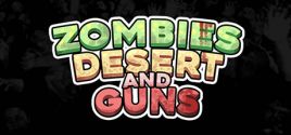 Zombies Desert and Guns цены