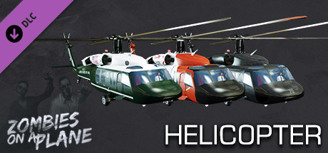 Zombies on a Plane - Helicopter prices