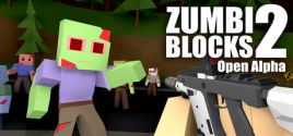 Zumbi Blocks 2 Open Alpha系统需求